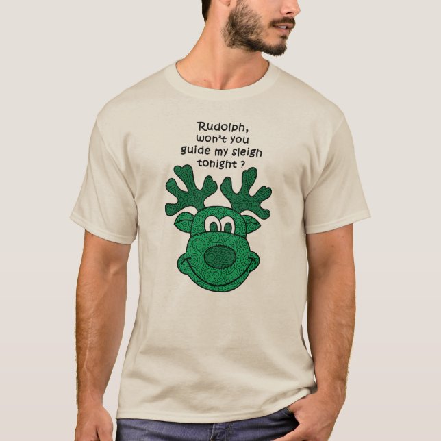 Rudolph no guiará mi trineo esta noche camiseta (Anverso)