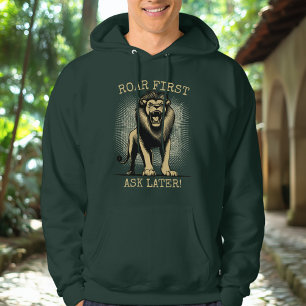 ¡Ruge Primero, Pregunta Después! - Sudadera con Ca