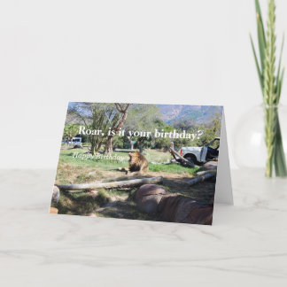 ¿Rugido - es su cumpleaños? Tarjeta del feliz