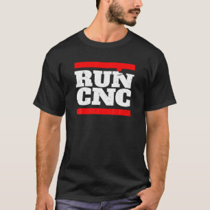 RUN CNC Shirt Funny CNC Camisa Maquinaria Para Hom