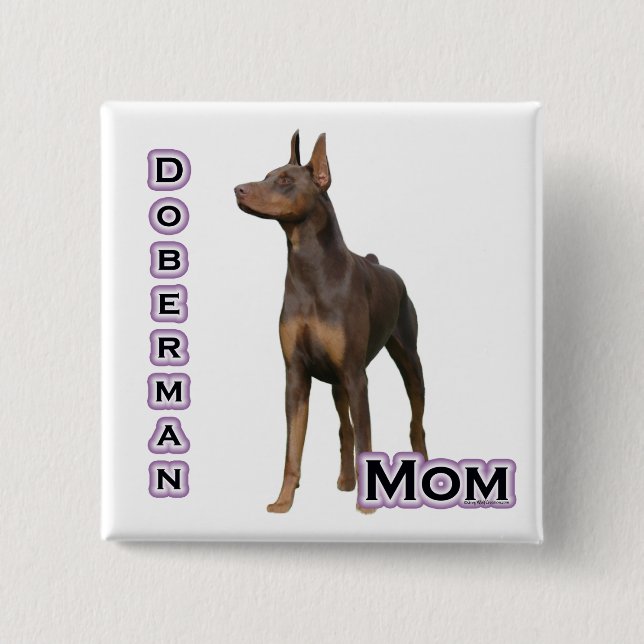 Rust Doberman Mom 4 - Botón (Anverso)