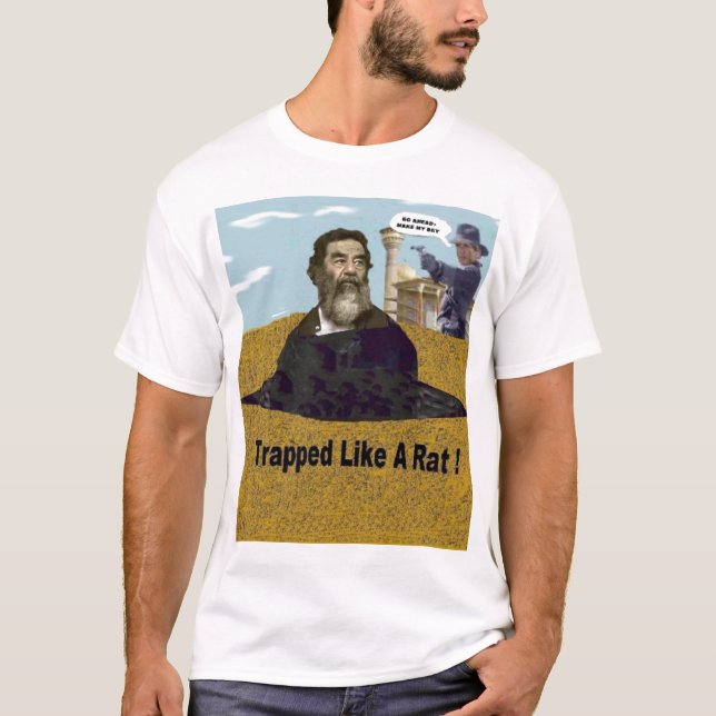 Saddam, "atrapó como una rata." Camiseta (Anverso)