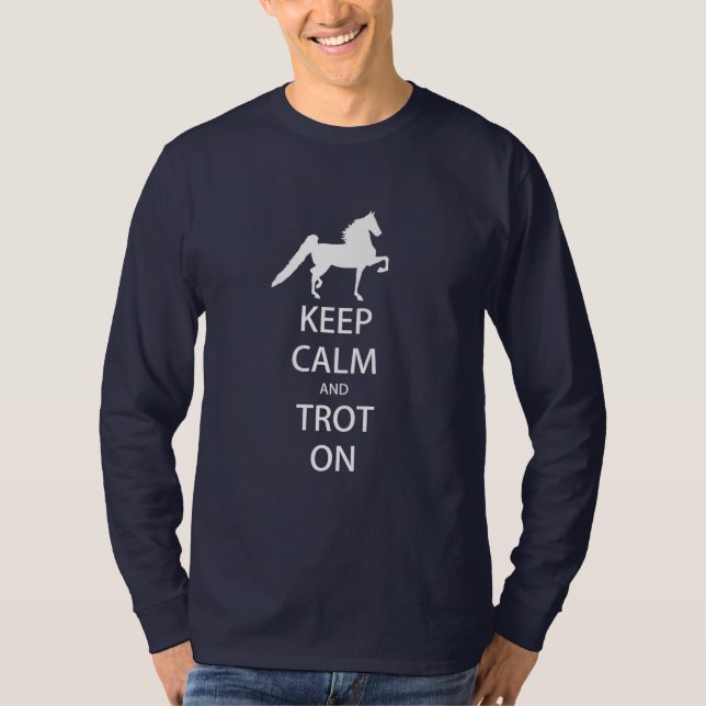 Saddlebred - guarde la calma y trote en camiseta (Anverso)