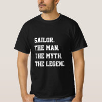 Sailor El Hombre El Mito La Camiseta De La Leyenda