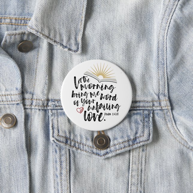 Salmo 143:8 Botón Redondo Verso de la Biblia (In situ)