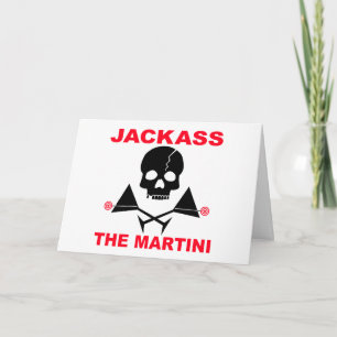 Saludo, Tarjeta - JACKASS, El Martini