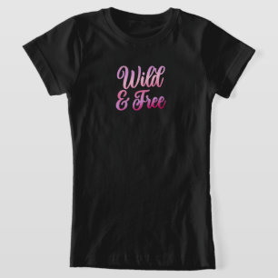 Salvaje y libre - Camiseta de Chicas Rosa divertid