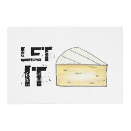 Salvamanteles DEJEN QUE BRIE (BE) Graciosa comida de queso fresc