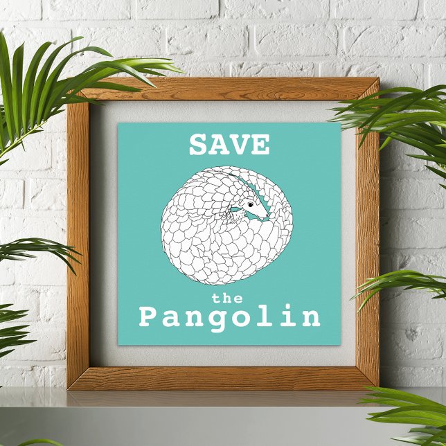 Salvar el arte de la vida salvaje de Anima, en pel (Pangolin animal art save the pangolin slogan teal green and white poster)