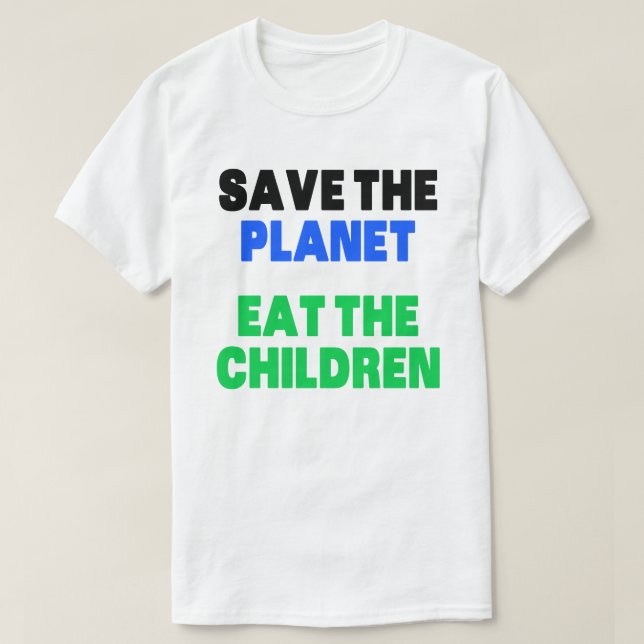 Salve El Planeta Coma A Los Niños Camiseta De Rega (Diseño del anverso)