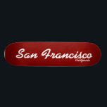 San Francisco, Skateboard de California<br><div class="desc">San Francisco,  Skateboard de California</div>