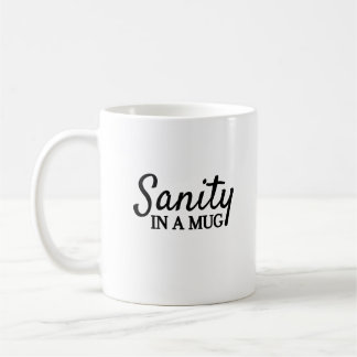 Sanidad en una taza | Witty Mugs | Café y humor