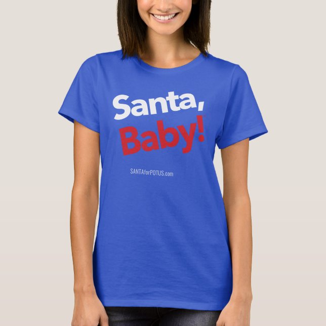 "Santa, bebé!" la camiseta básica de las mujeres (Anverso)