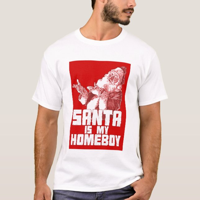 Santa es mi camiseta del Homeboy (Anverso)