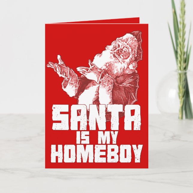 Santa es mi tarjeta del Homeboy (Anverso)