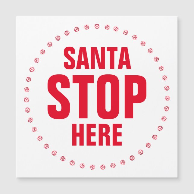 Santa para aquí imán divertido rojo y blanco lindo (Anverso)