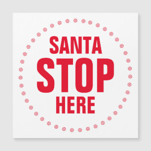 Santa Stop Here rojo y blanco lindo imán divertido