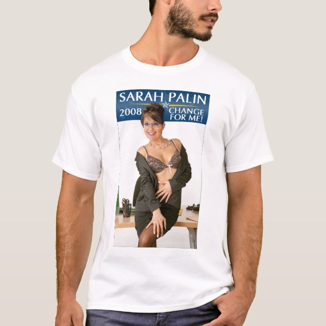 ¡Sarah Palin - cambie para mí! Camiseta (Anverso)