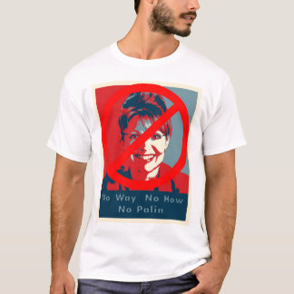 Sarah Palin "ninguna manera ninguna cómo camiseta