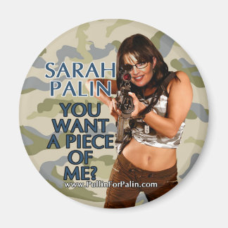 Sarah Palin - ¿Quieres Un Pedazo De Mí? Imán