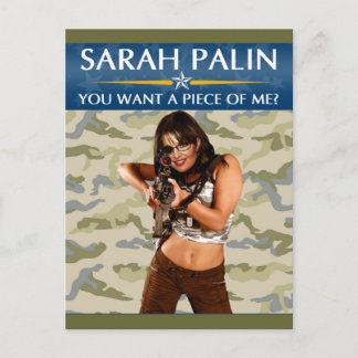 Sarah Palin - ¿Quieres Un Pedazo De Mí? Postal