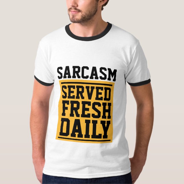 SARCASM SIRVIÓ Camisetas FRESCAS DEL DÍA (Anverso)