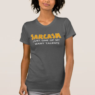 SARCASMO apenas uno de mi camiseta de muchos