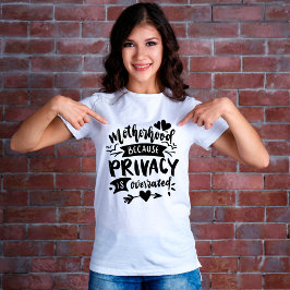 Sarcasmo Camiseta graciosa de la maternidad