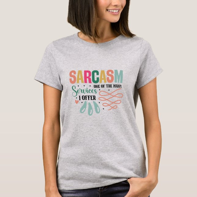 Sarcasmo, una de mis muchas camisetas femeninas de (Anverso)