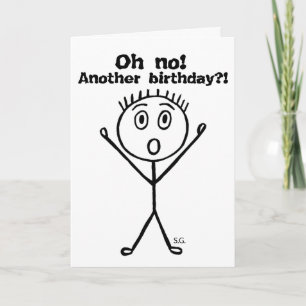 Sarcástica tarjeta de cumpleaños, ¡Oh no! ¿Otro cu