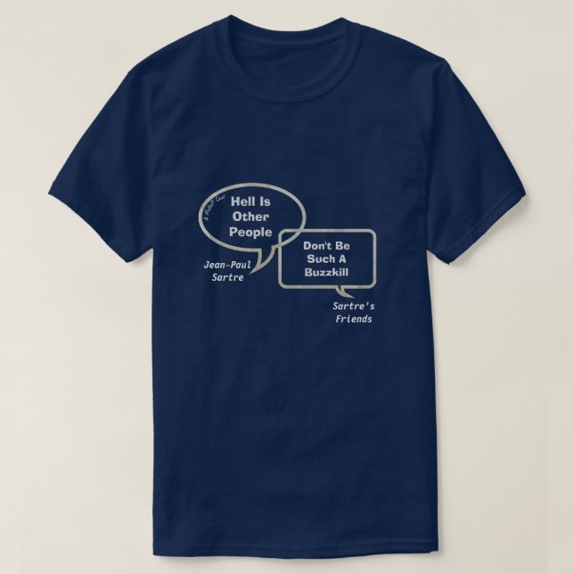 Sartre y sus pelos en filosofía 2- Una camiseta de (Diseño del anverso)