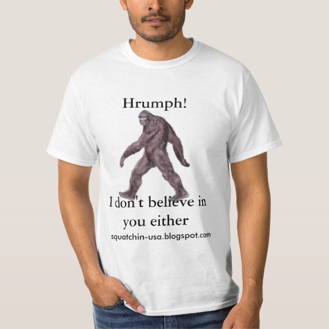 Sasquatch - no creo en usted cualquier camiseta (Anverso)