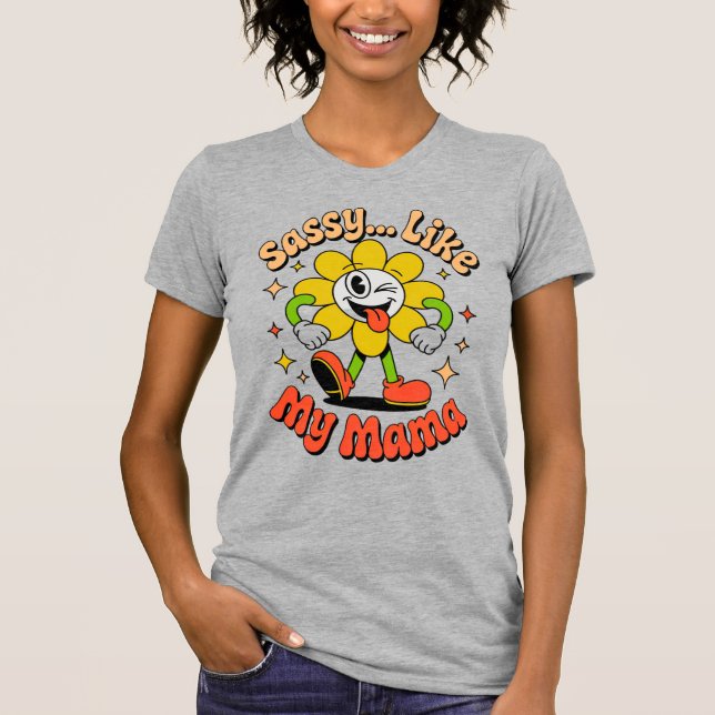 Sassy como mi mamá divertida camiseta gris retro d (Anverso)