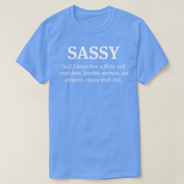 Sassy Definition Describe Una Camiseta Graciosa (Diseño del anverso)
