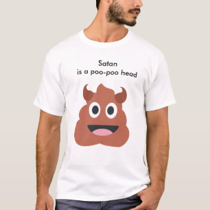 "Satan es camiseta del poo de una cabeza del poo"