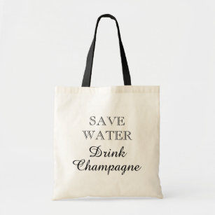 SAVE WATER BEBER CHAMPAGNE graciosas bolsas de tel