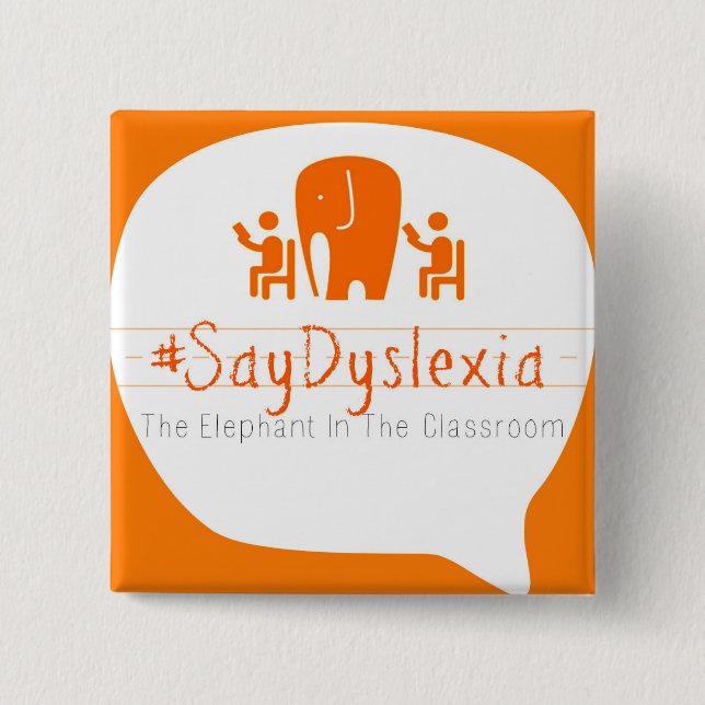 #SayDyslexia 2" botón cuadrado (Anverso)
