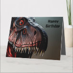 Scary Tyrannosaurus Rex, tarjeta de cumpleaños gra<br><div class="desc">La foto es un temible Rex Tyrannosaurus con un mensaje de cumpleaños</div>