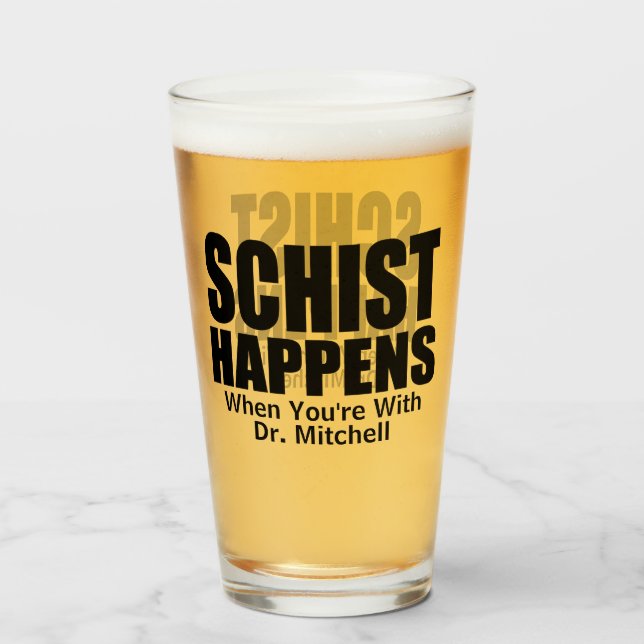 Schist Happens - Geólogo Personalizable (Anverso (lleno))