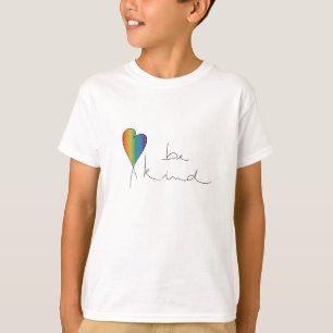 Sé amable, amabilidad, amor, arcoiris, camiseta