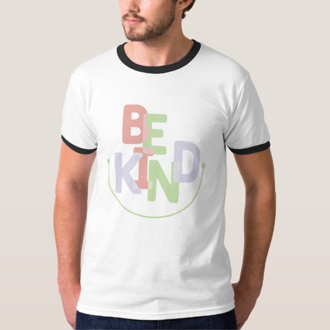 Sé amable camiseta (Anverso)