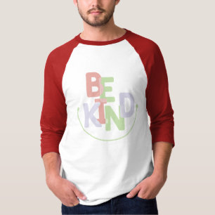 Sé amable camiseta