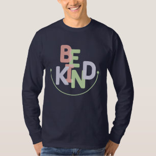 Sé amable camiseta