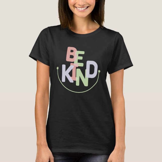 Sé amable camiseta (Anverso)