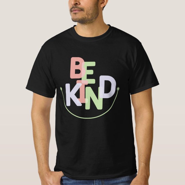 Sé amable camiseta (Anverso)