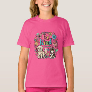 Sé amable - Camiseta de niños con un tema de perro