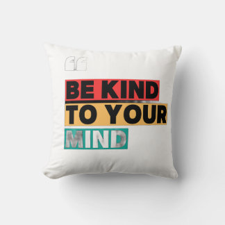 Sé amable con tu mente - Almohadas para la concien