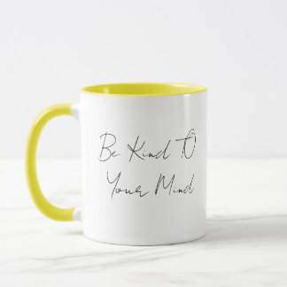 Sé Amable Con Tu Mente Taza De Café Minimalista De
