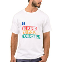 Sé Amable Contigo Mismo – Camiseta de Afirmación P