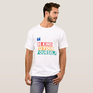 Sé Amable Contigo Mismo – Camiseta de Afirmación P